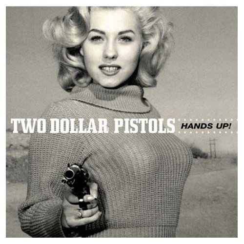 Two Dollar Pistols CD Cover Alt. Country / Americana Music